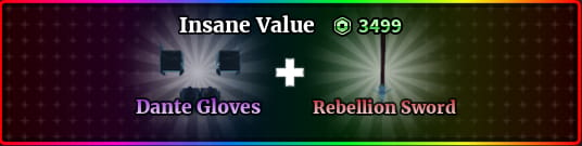 1 Dante gloves +Rebellion Sword