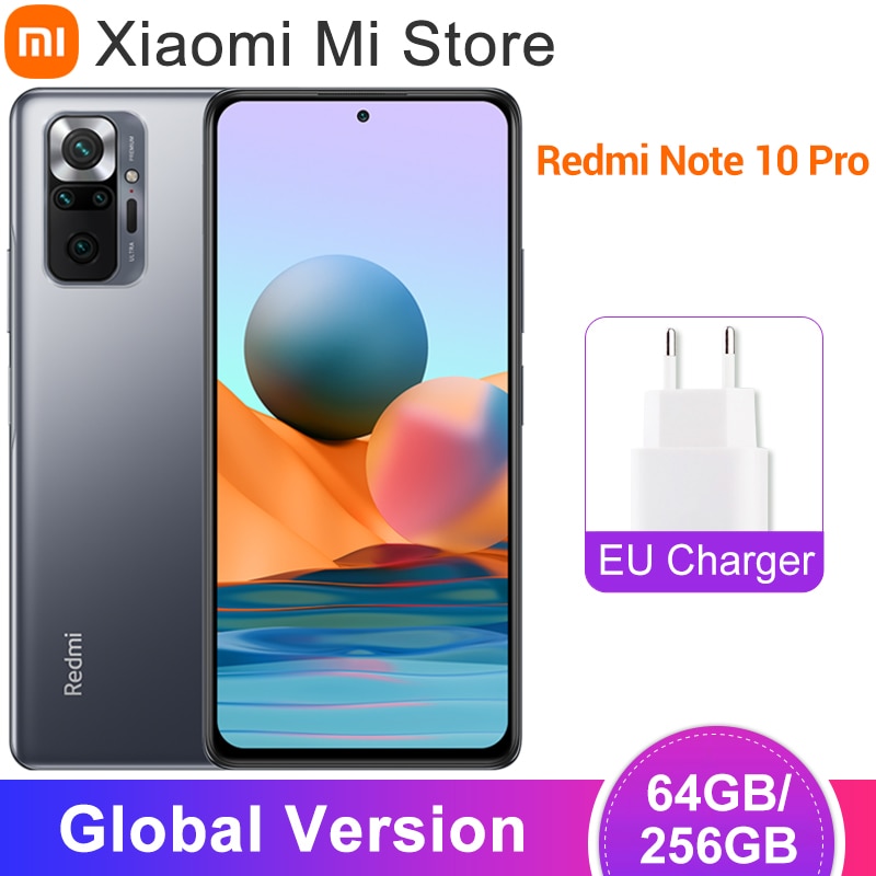 In Stock Global Version Xiaomi Redmi Note 10 Pro Smartphone 64/256GB Snapdragon 732G Octa Core 108MP Quad Camera 5020mAh Battery
